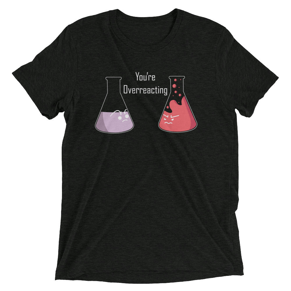 You're Overreacting Men's Tri-Blend Tee product image 2