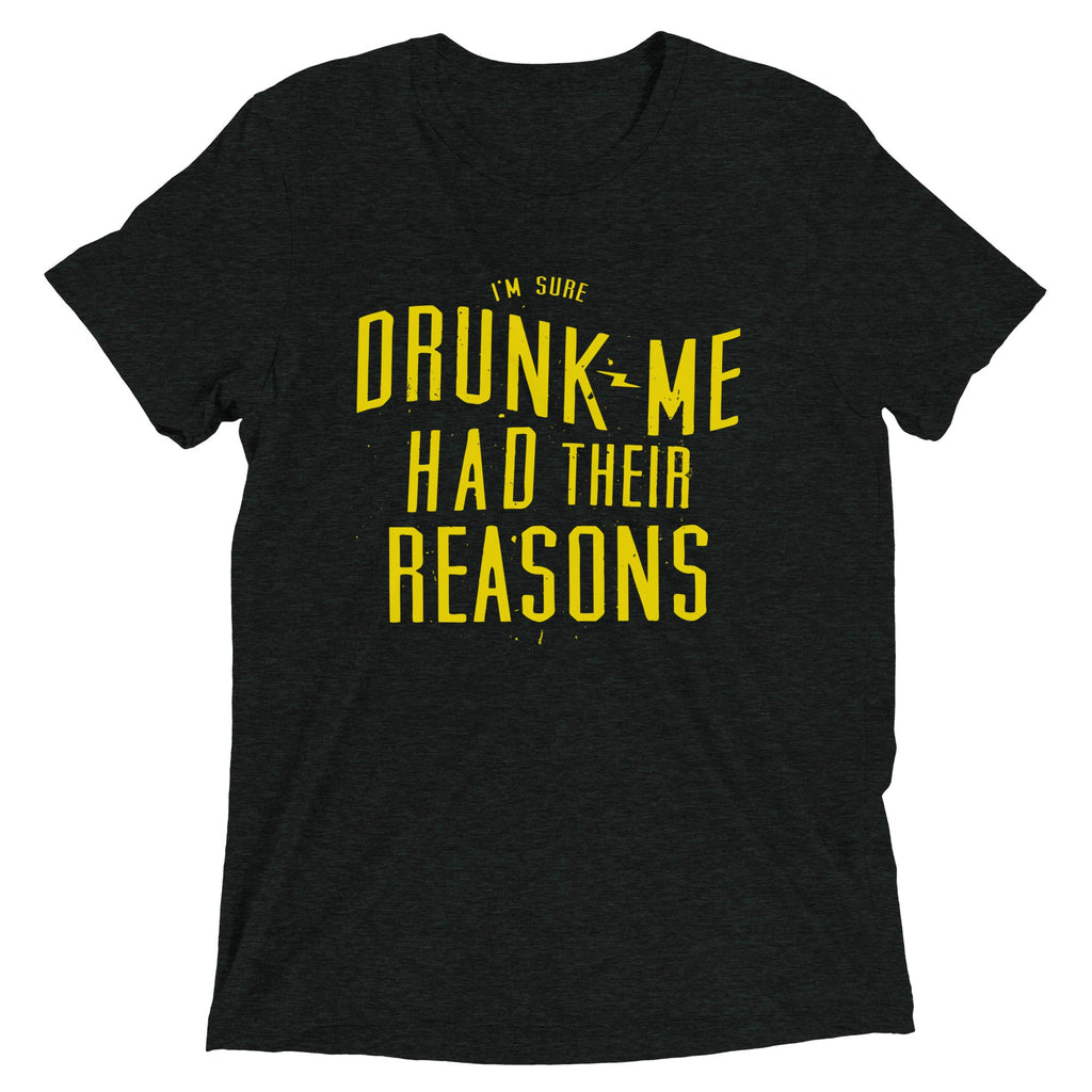 Drunk Me Had Their Reasons Men's Tri-Blend Tee product image 2
