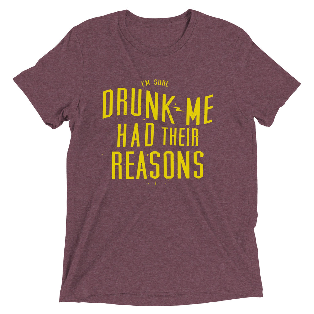 Drunk Me Had Their Reasons Men's Tri-Blend Tee product image 4
