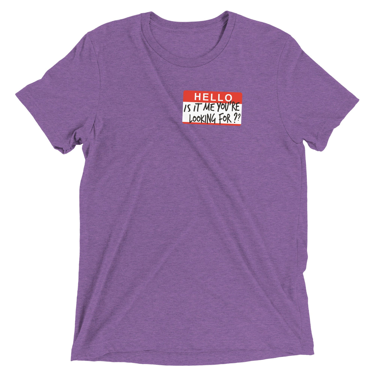 Hello, Is It Me You're Looking For? Men's Tri-Blend Tee product image 3