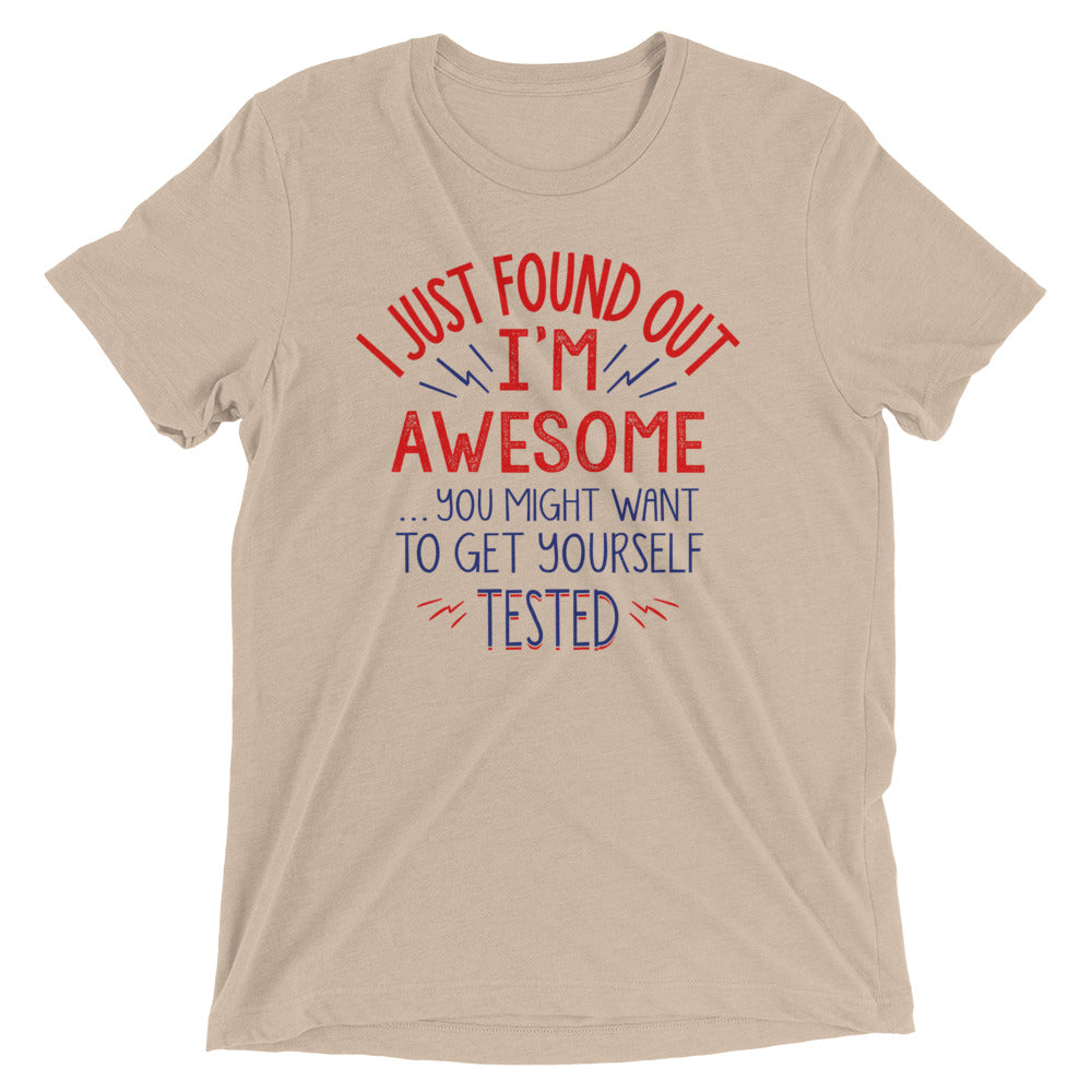 I'm Awesome, Get Yourself Tested Men's Tri-Blend Tee product image 2
