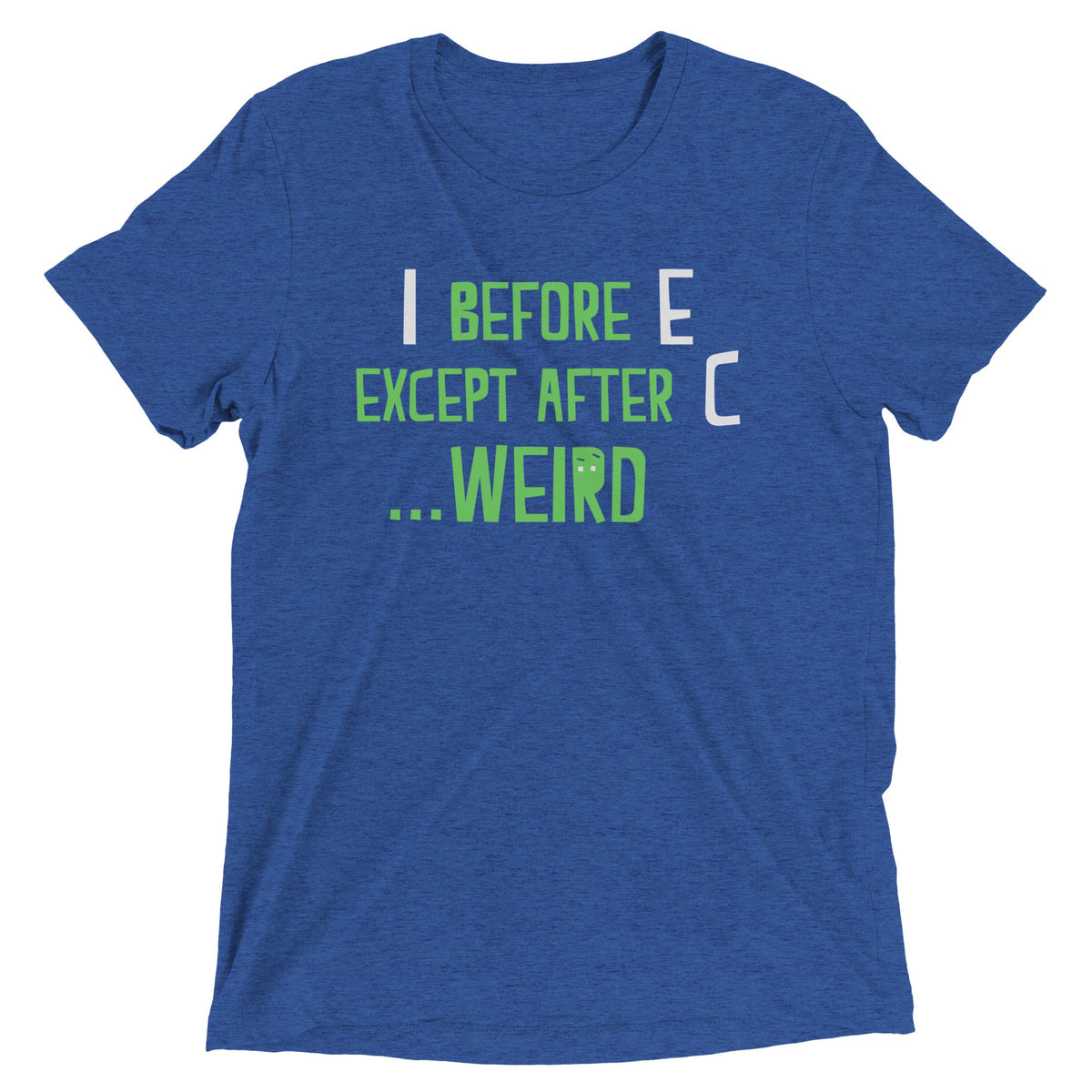 I Before E Except After C Men's Tri-Blend Tee product image 6
