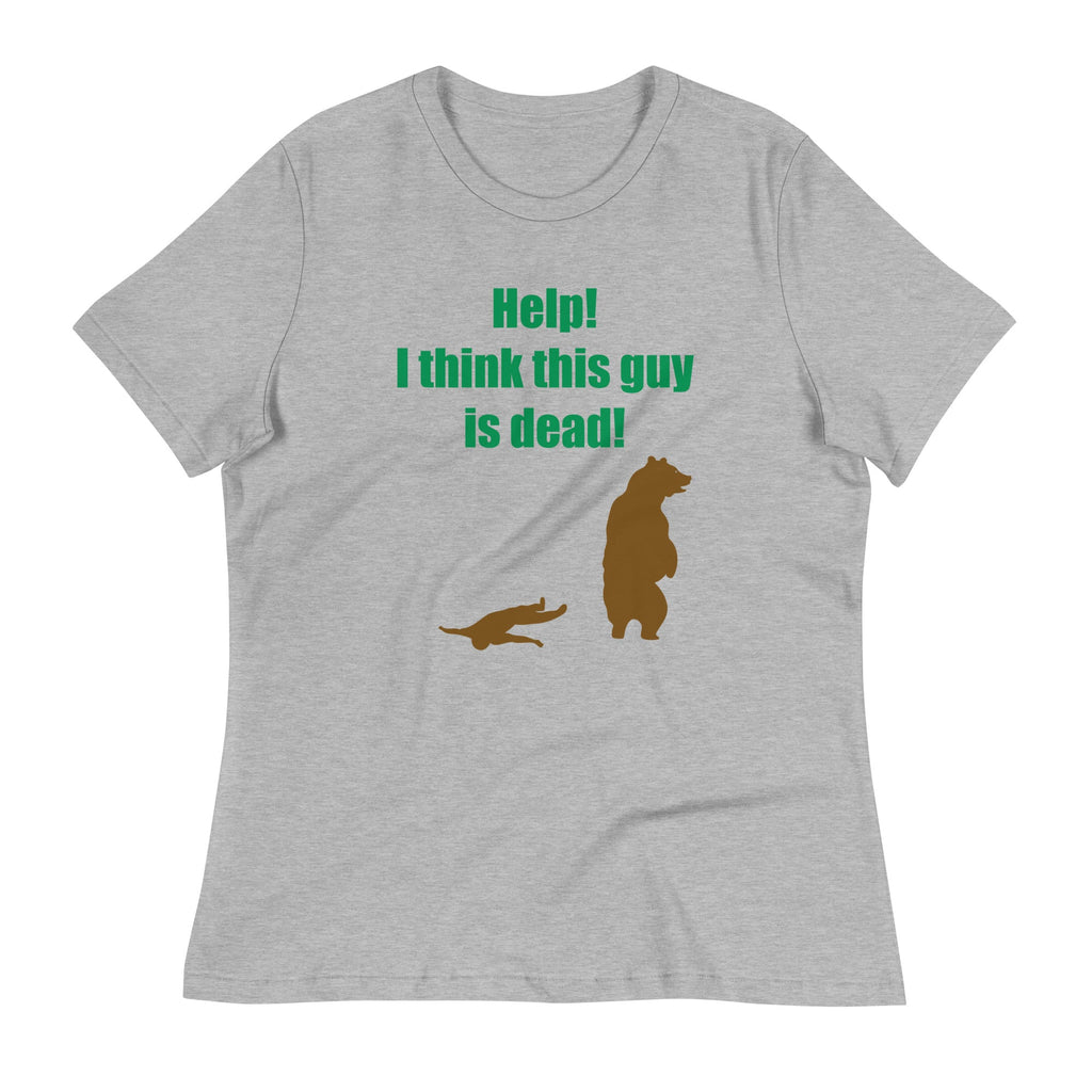 Help! I Think This Guy Is Dead! Women's Signature Tee product image 1