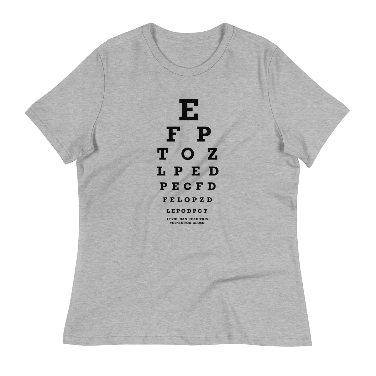 Too Close Eye Chart Women's Signature Tee product image 1