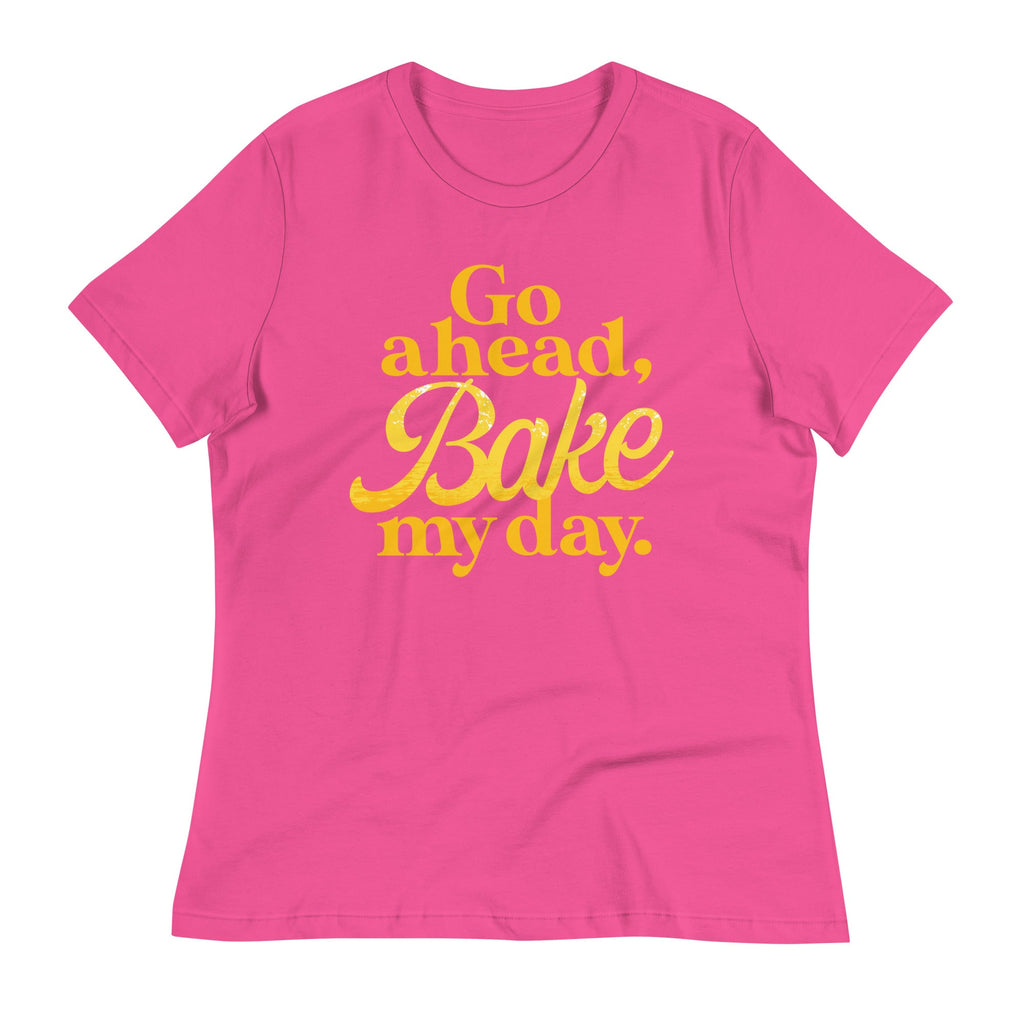 Go Ahead, Bake My Day Women's Signature Tee product image 4