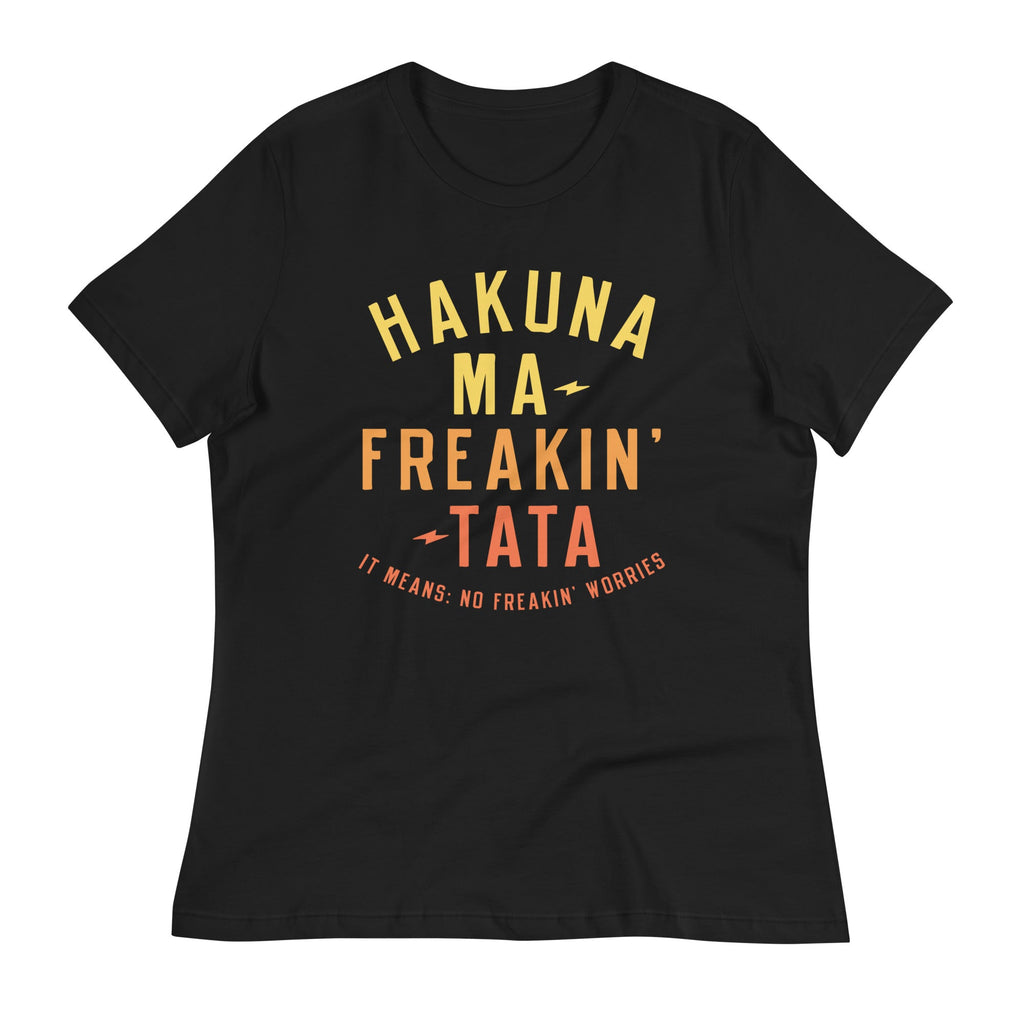 Hakuna Ma-Freakin-Tata Women's Signature Tee product image 1
