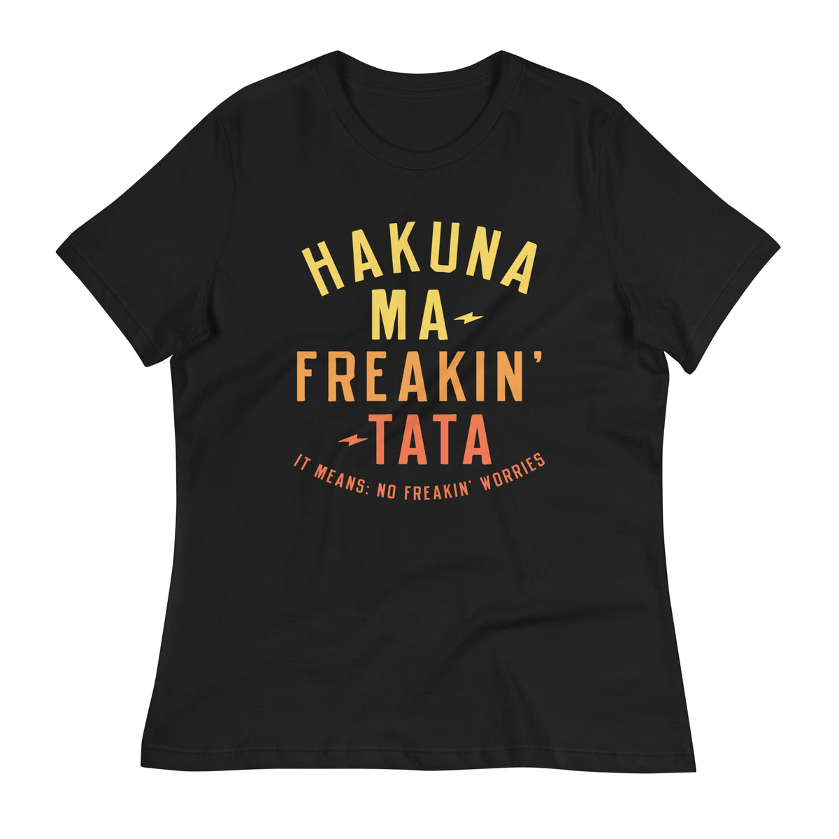 Hakuna Ma-Freakin-Tata Women's Signature Tee product image 1
