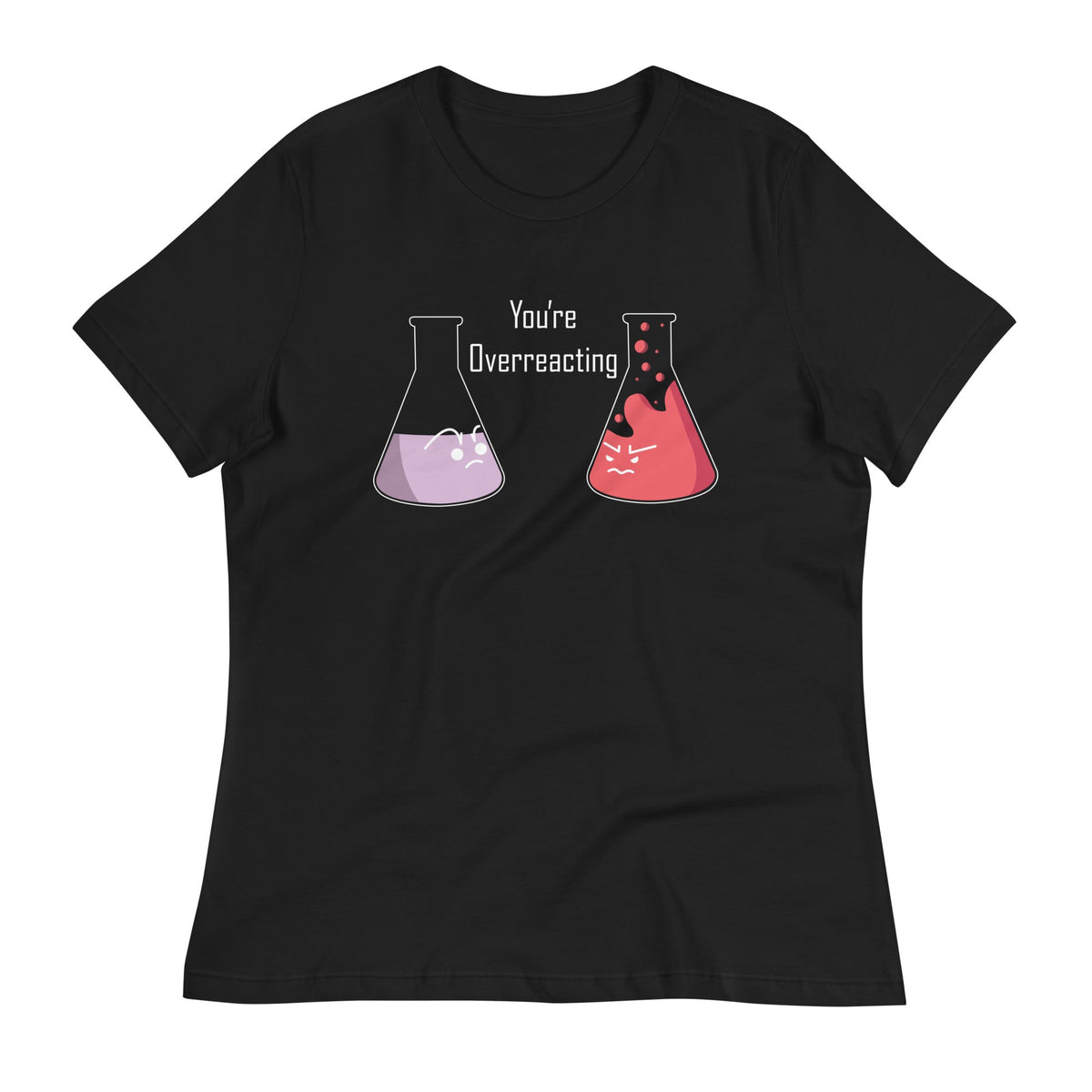 You're Overreacting Women's Signature Tee product image 2