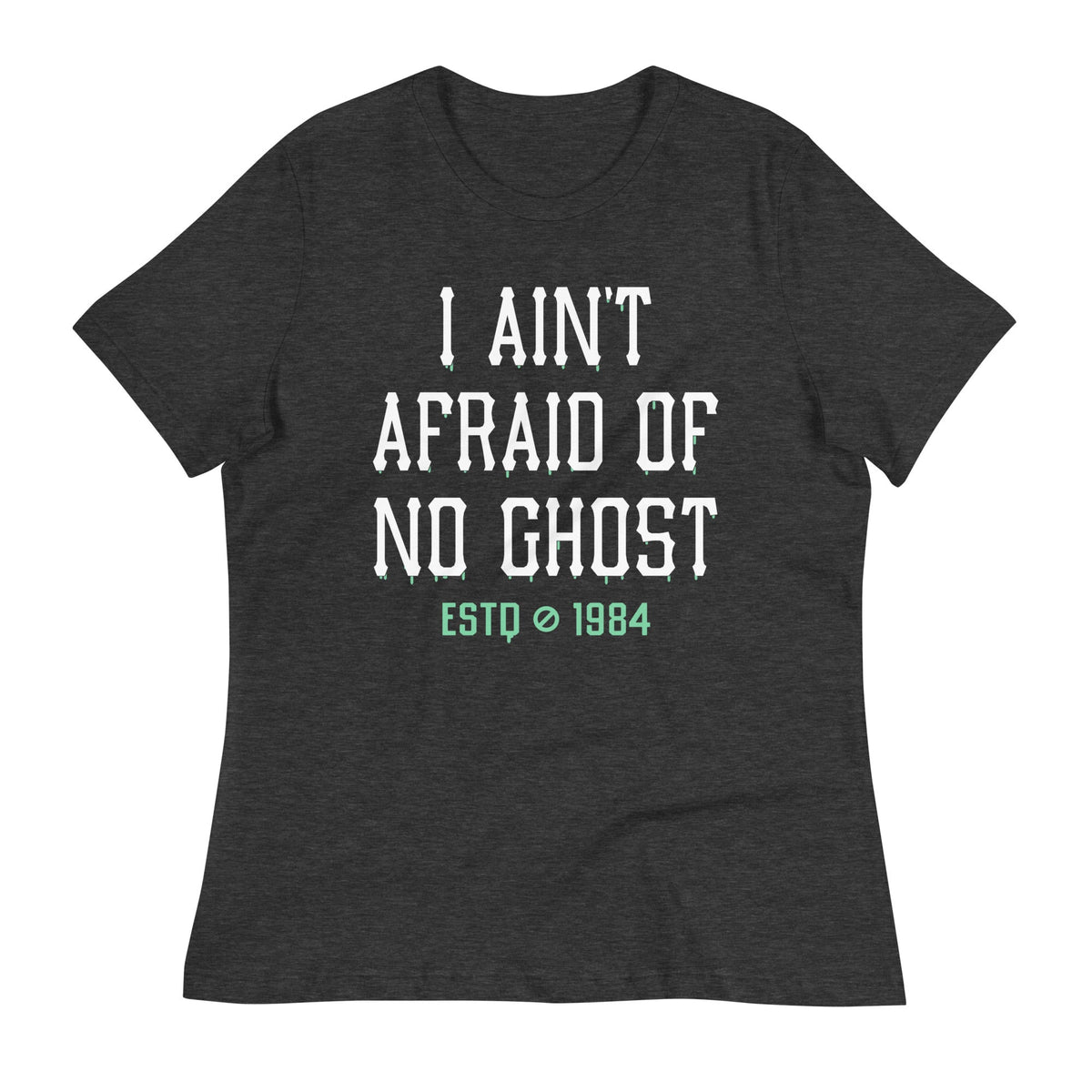I Ain't Afraid Of No Ghost Women's Signature Tee product image 3