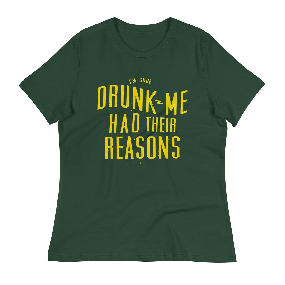 Drunk Me Had Their Reasons Women's Signature Tee product image 7