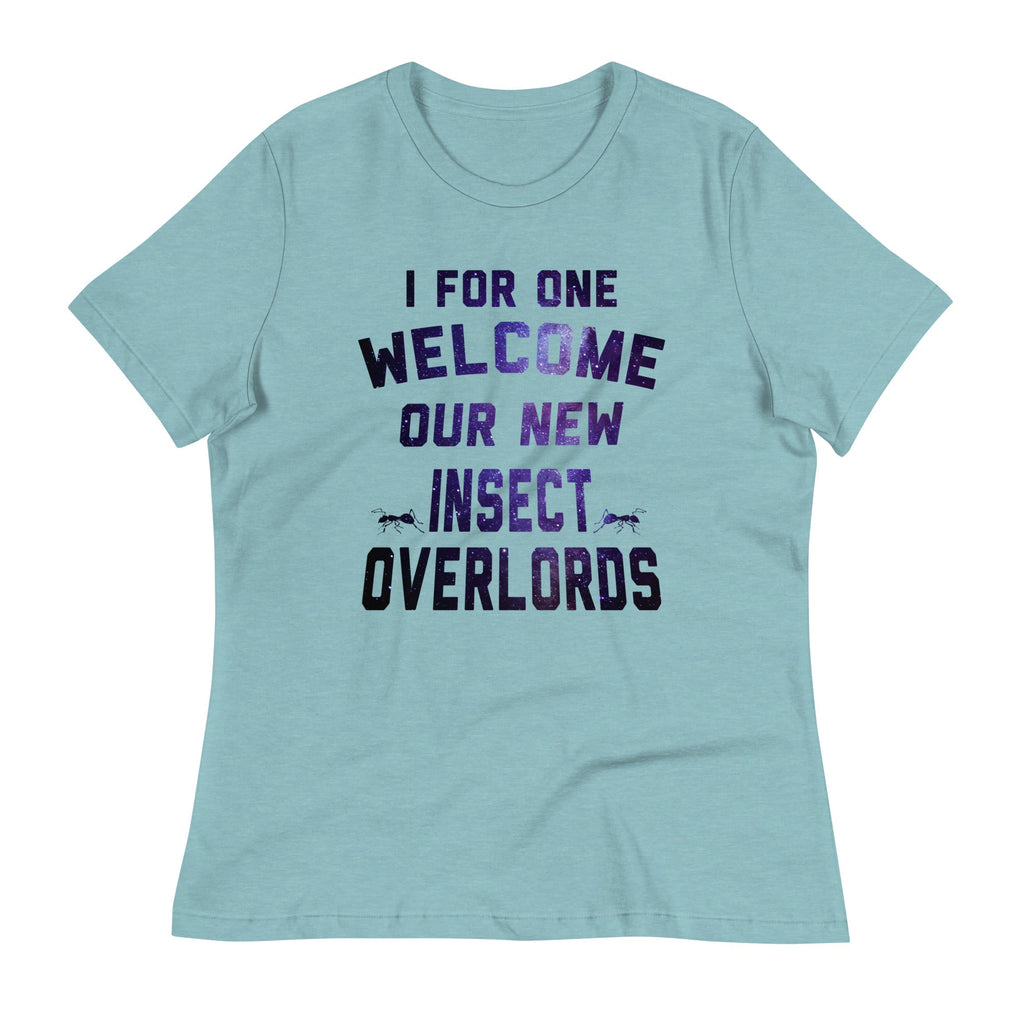 I For One Welcome Our New Insect Overlords Women's product image 5