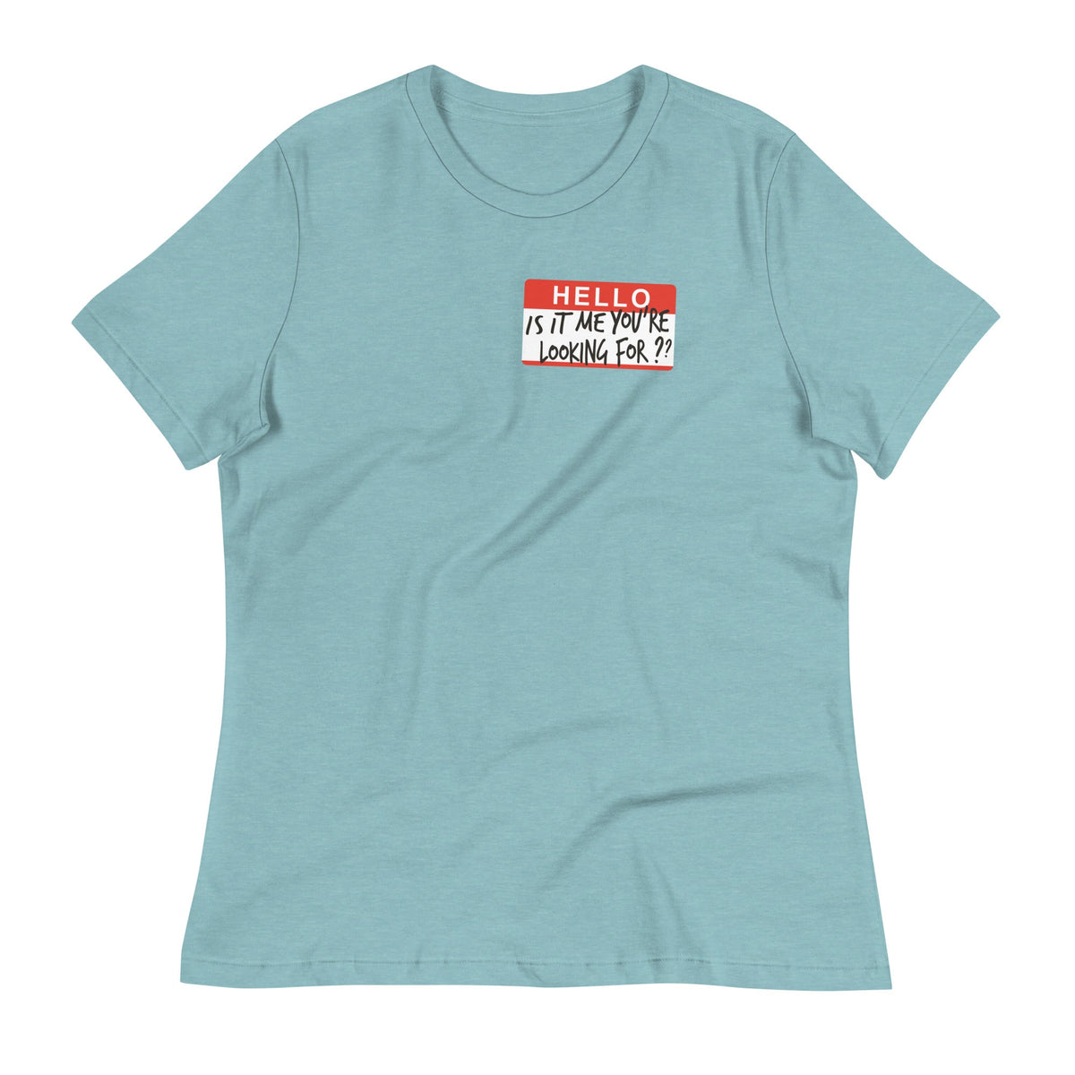Hello, Is It Me You're Looking For? Women's Signature Tee product image 4