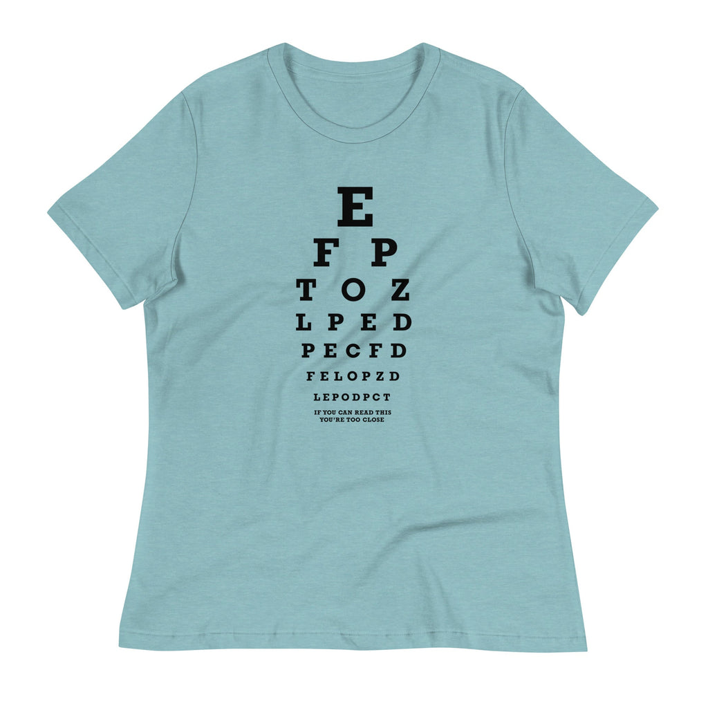 Too Close Eye Chart Women's Signature Tee product image 4
