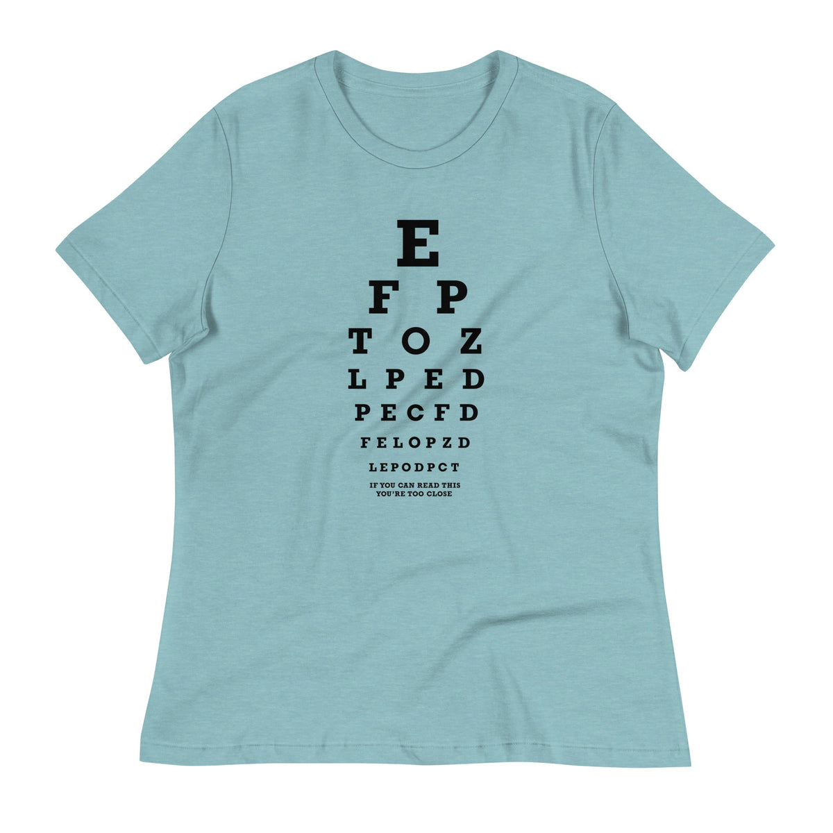 Too Close Eye Chart Women's Signature Tee product image 4