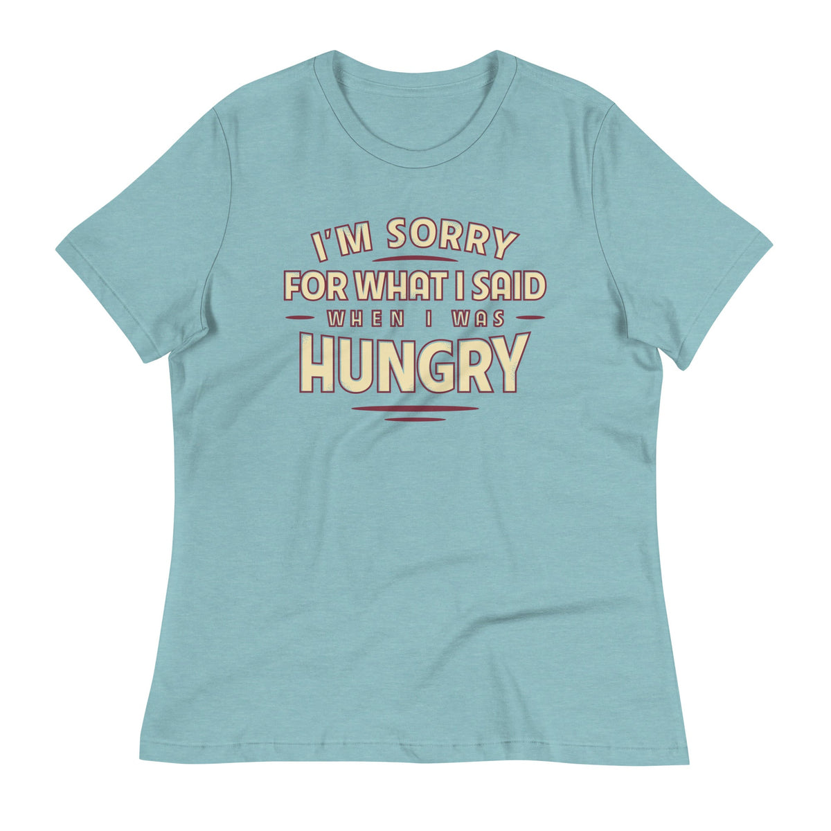What I Said When I Was Hungry Women's Signature Tee product image 5