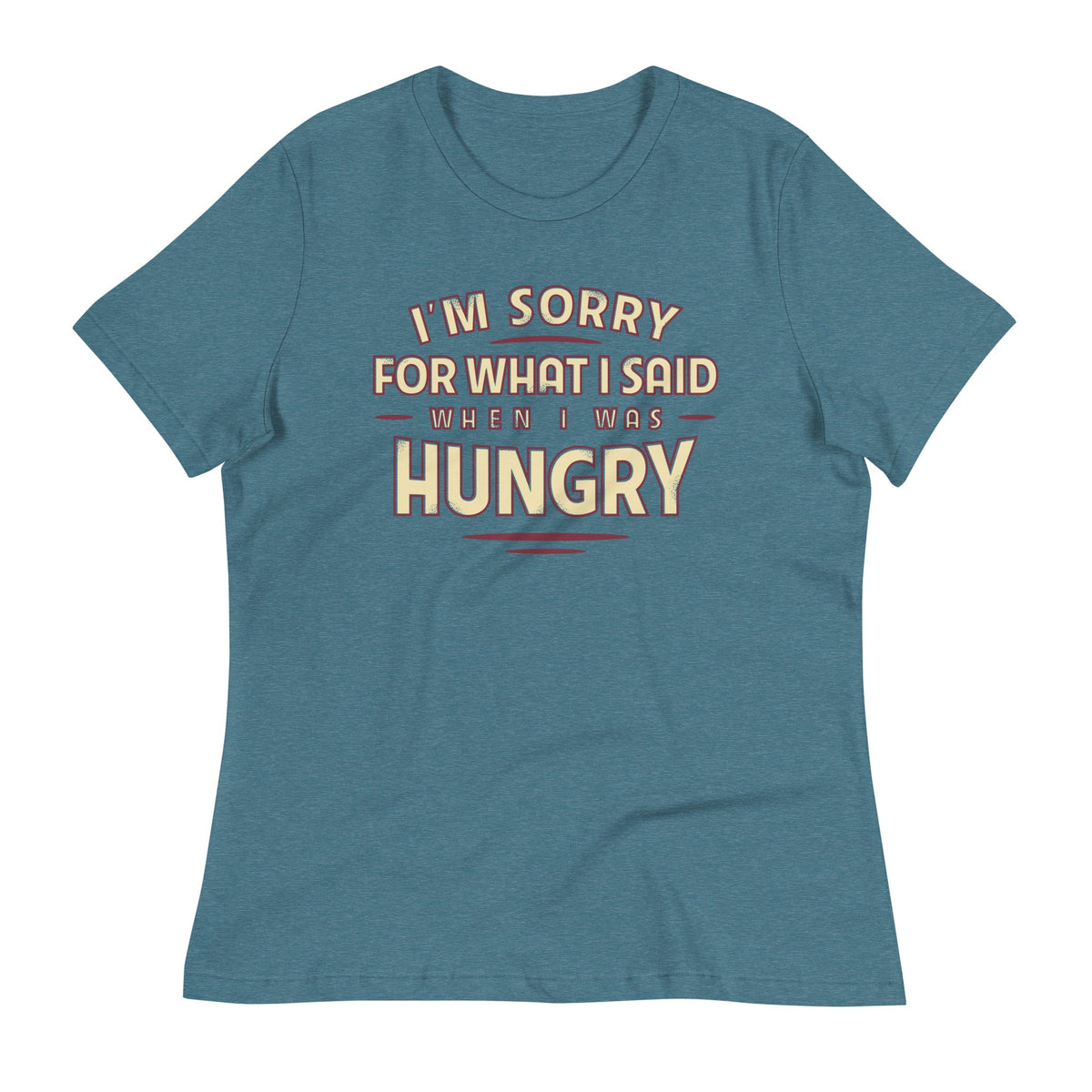 What I Said When I Was Hungry Women's Signature Tee product image 6