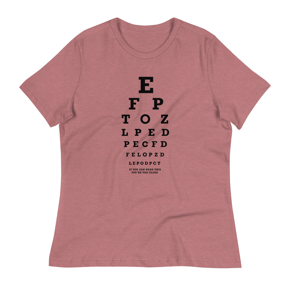 Too Close Eye Chart Women's Signature Tee product image 2