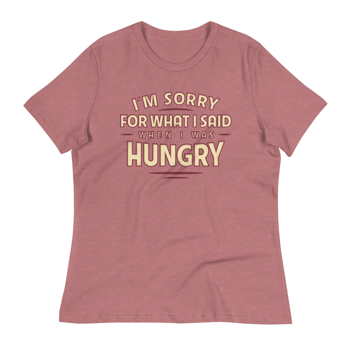 What I Said When I Was Hungry Women's Signature Tee product image 1