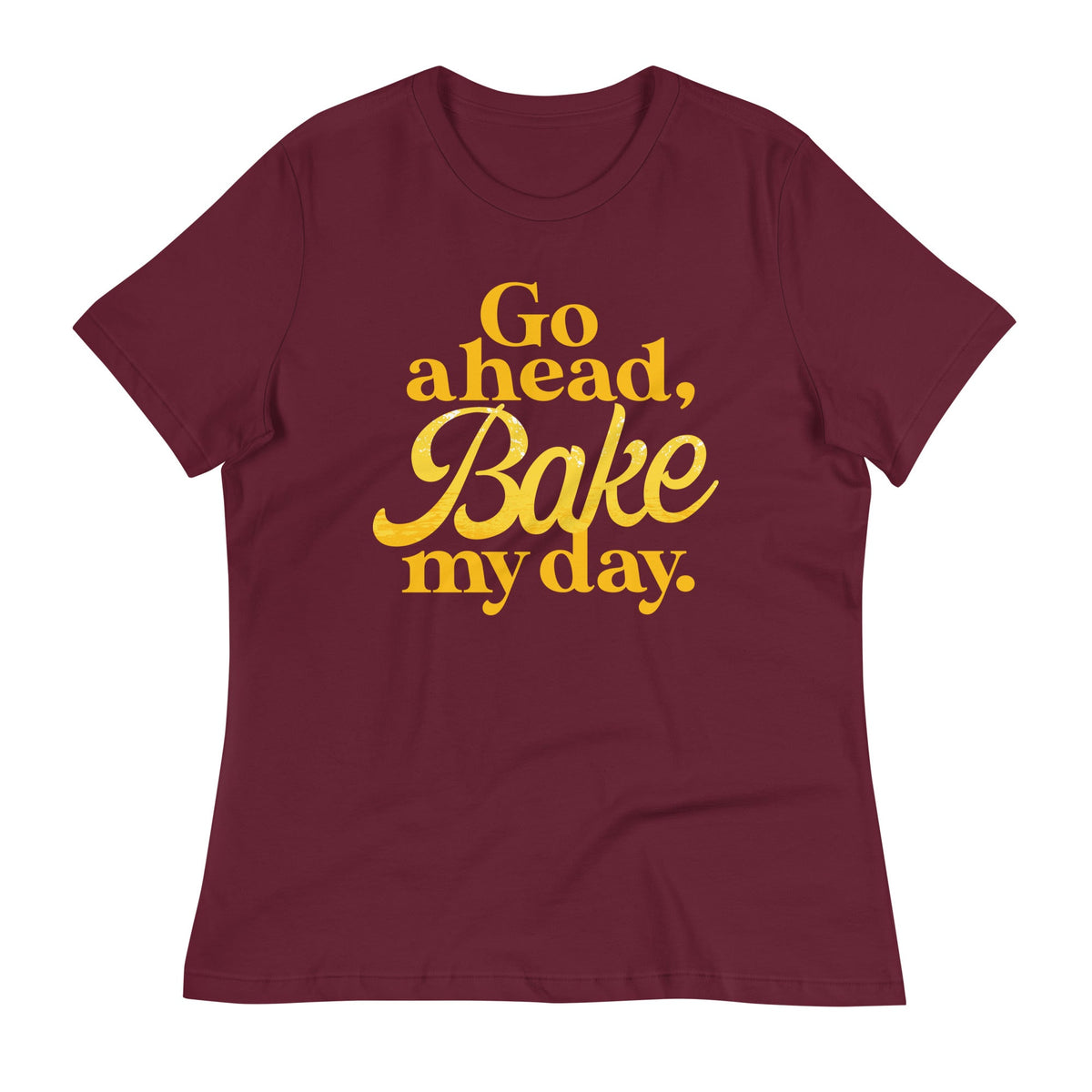 Go Ahead, Bake My Day Women's Signature Tee product image 7