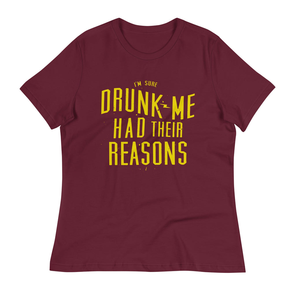 Drunk Me Had Their Reasons Women's Signature Tee product image 6