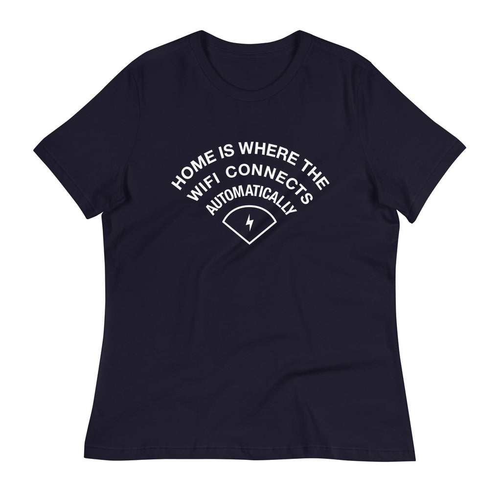 Home Is Where The WiFI Connects Automatically Women's product image 1
