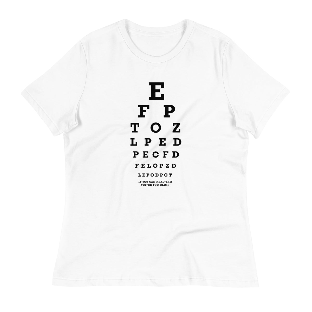 Too Close Eye Chart Women's Signature Tee product image 6