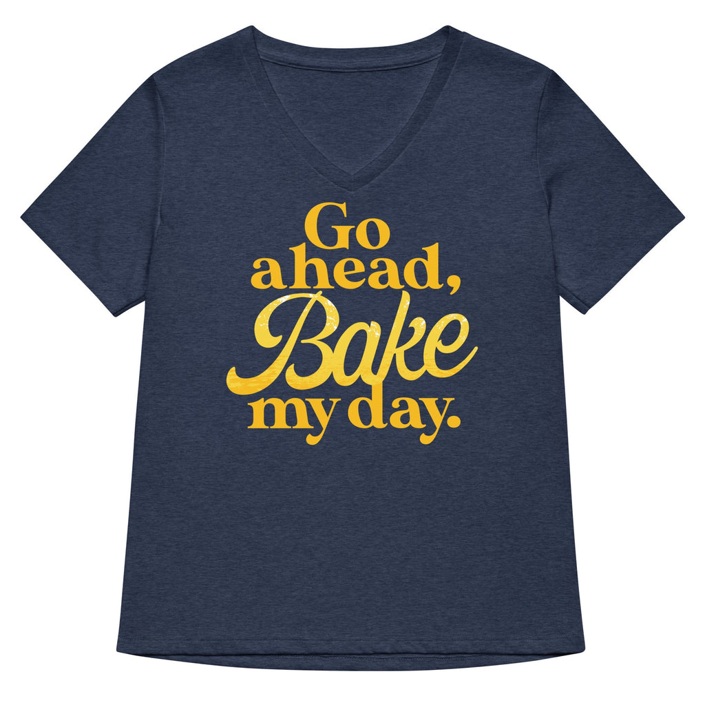 Go Ahead, Bake My Day Women's V-Neck Tee product image 1