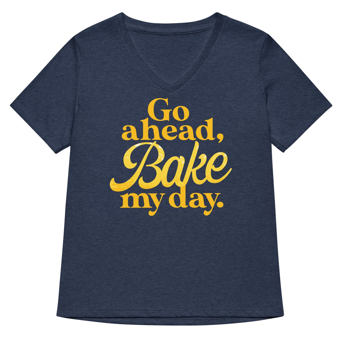 Go Ahead, Bake My Day Women's V-Neck Tee product image 1