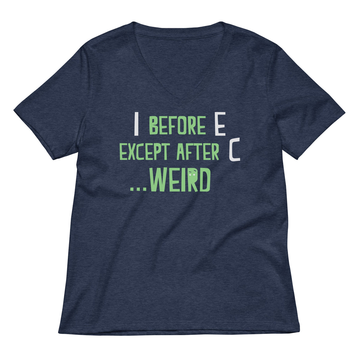 I Before E Except After C Women's V-Neck Tee product image 2