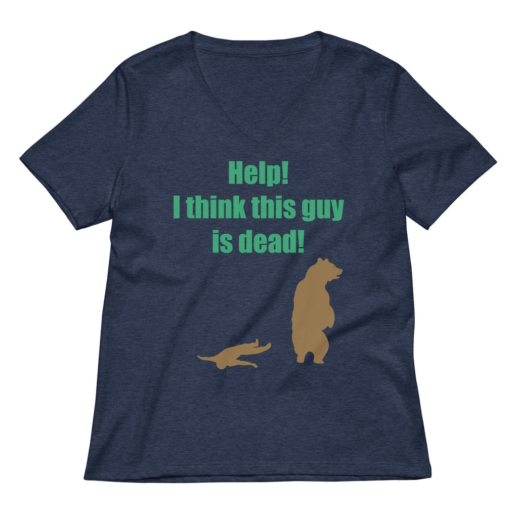 Help! I Think This Guy Is Dead! Women's V-Neck Tee product image 2