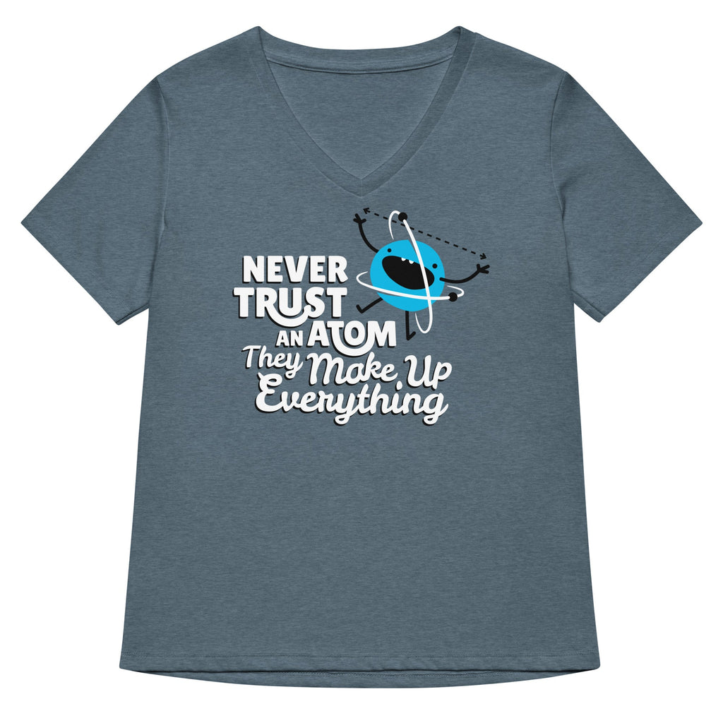Never Trust An Atom, They Make Up Everything Women's V-Neck product image 1