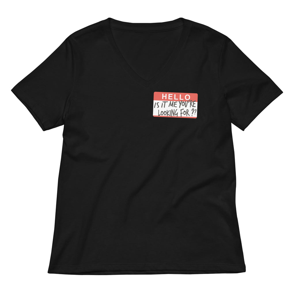 Hello, Is It Me You're Looking For? Women's V-Neck Tee product image 2