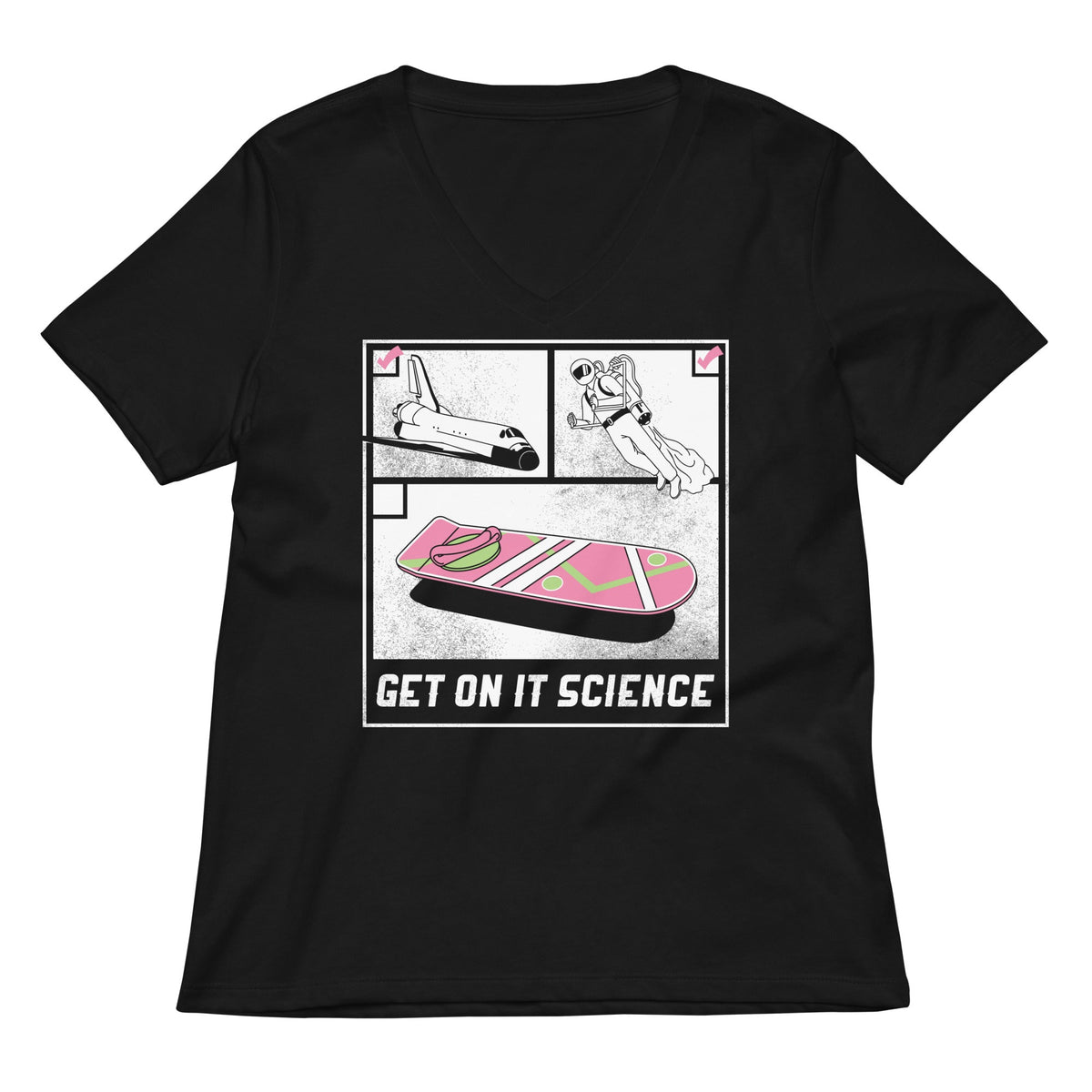 Get On It Science Women's V-Neck Tee product image 1