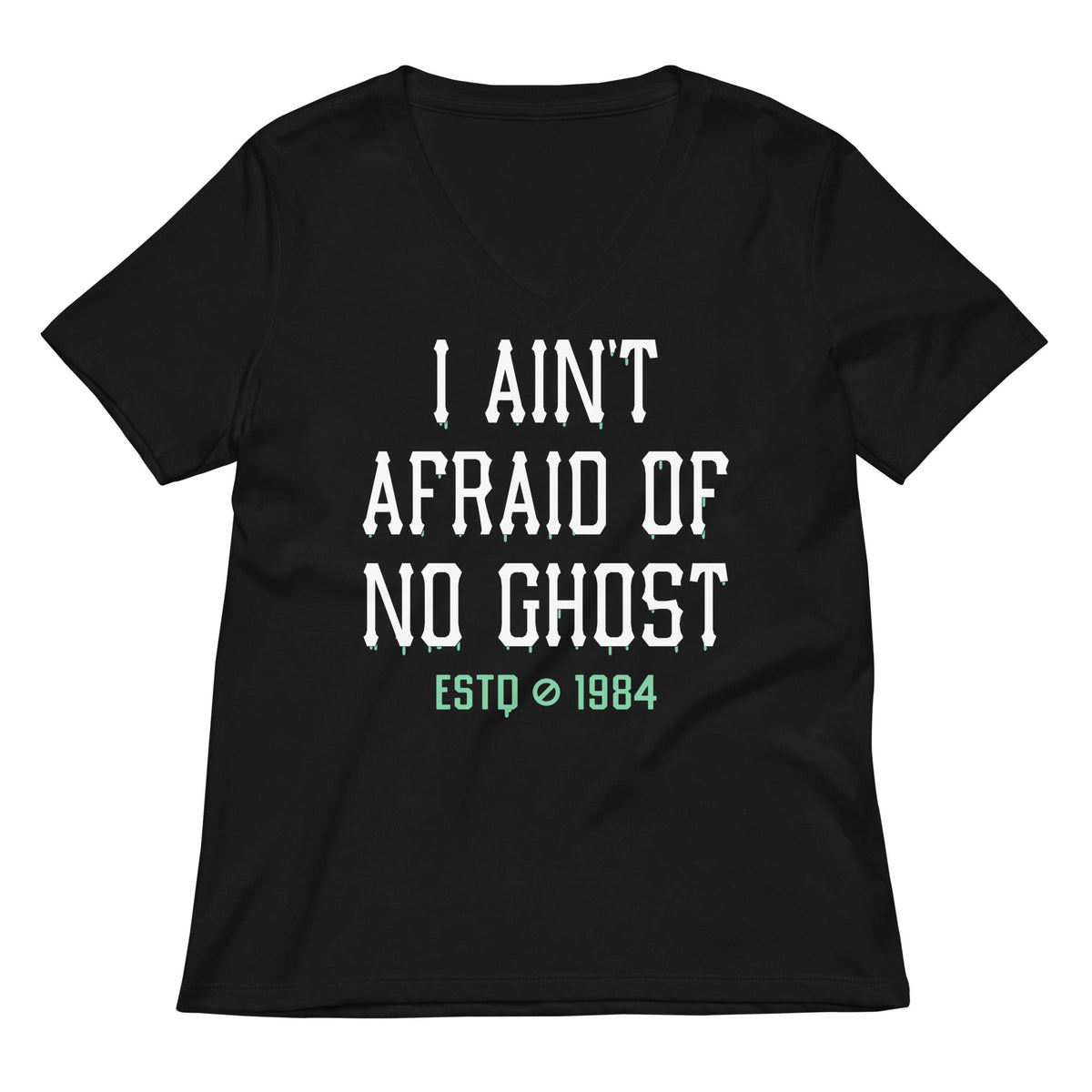 I Ain't Afraid Of No Ghost Women's V-Neck Tee product image 1