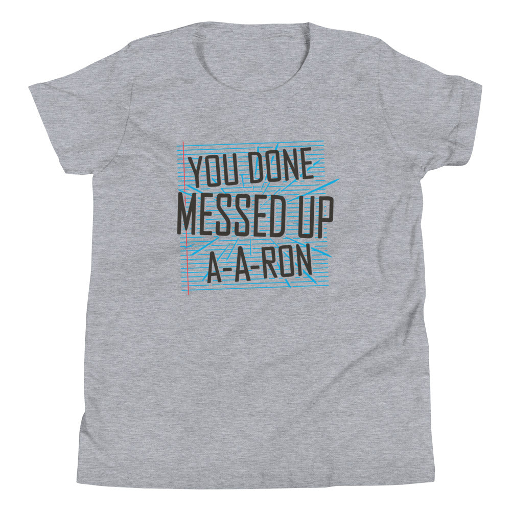 You Done Messed Up A-A-Ron Kid's Youth Tee product image 1