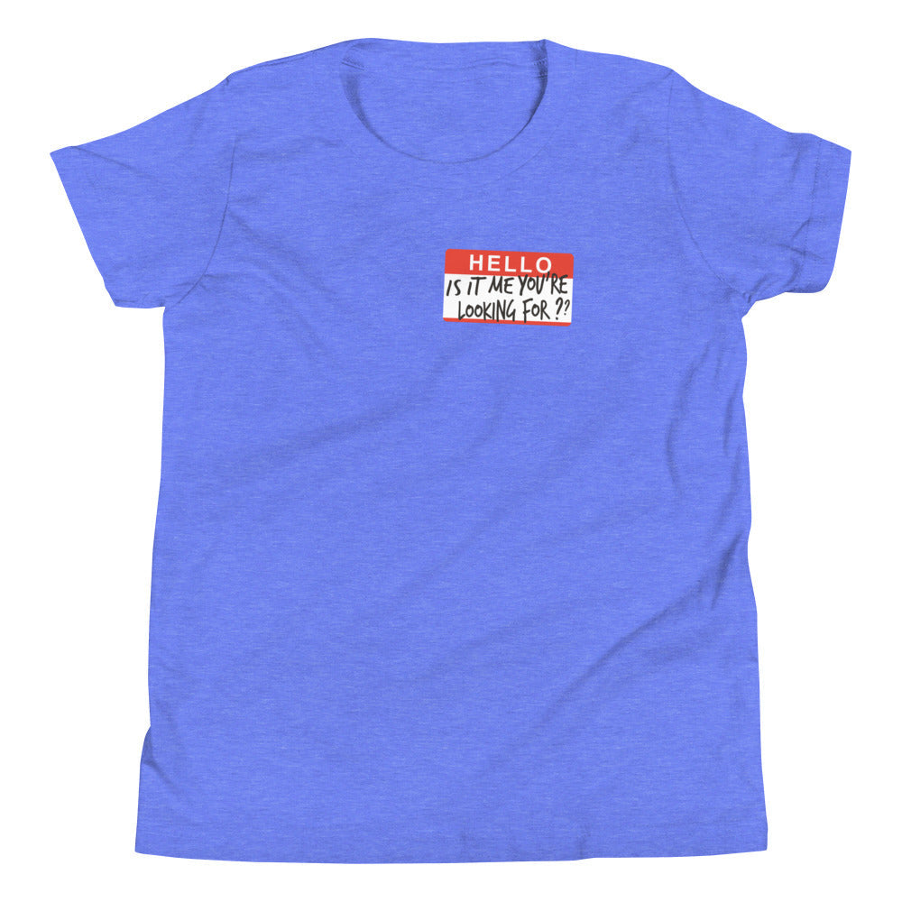 Hello, Is It Me You're Looking For? Kid's Youth Tee product image 3